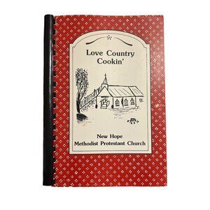 Love Country Cookin Church Cookbook New Hope Methodist Protestant Church Spiral